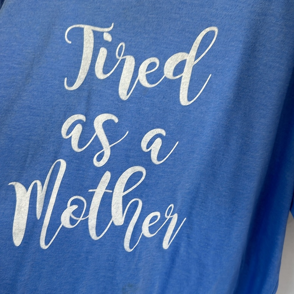 Canvas blue tired as a mother short sleeve top size extra large - Picture 4 of 6